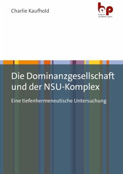 Cover Die Dominanzgesellschaft und der NSU-Komplex