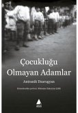 Cocuklugu Olmayan Adamlar