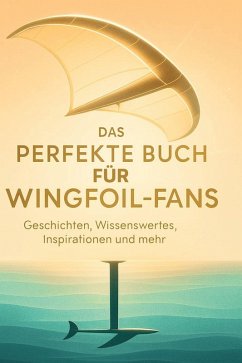 Cover Das perfekte Buch für Wingfoil-Fans