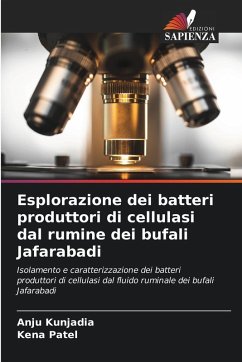 Cover Esplorazione dei batteri produttori di cellulasi dal rumine dei bufali Jafarabadi