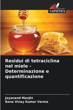 Cover Residui di tetraciclina nel miele - Determinazione e quantificazione