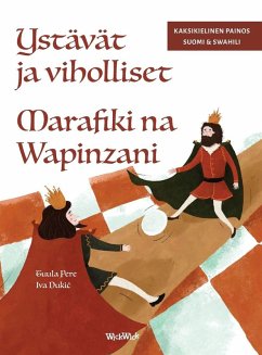 Ystävät ja viholliset / Marafiki na Wapinzani - Pere, Tuula Ystävät ja viholliset / Marafiki na Wapinzani - Pere, Tuula