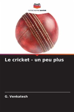 Le cricket - un peu plus - Venkatesh, G. Le cricket - un peu plus - Venkatesh, G.