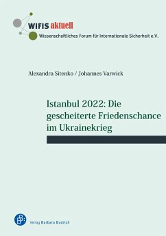Cover Istanbul 2022: Die gescheiterte Friedenschance im Ukrainekrieg