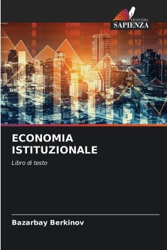 ECONOMIA ISTITUZIONALE - Berkinov, Bazarbay