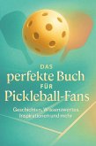 Das perfekte Buch für Pickleball-Fans Das perfekte Buch für Pickleball-Fans