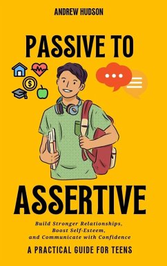 Passive to Assertive - Hudson, Andrew