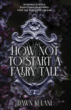 Cover How Not To Start a Fairy Tale