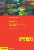 Lessico. Classi di parole, strutture, combinazioni