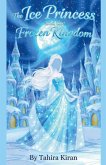 The Ice Princess and the Frozen Kingdom