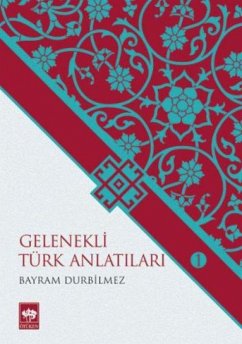 Gelenekli Türk Anlatilari 1 - Durbilmez, Bayram