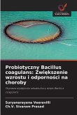 Probiotyczny Bacillus coagulans: Zwi¿kszenie wzrostu i odporno¿ci na choroby