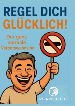 Regel dich glücklich