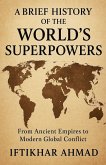 A Brief History of the World's Superpowers