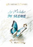 Académie Orphée - 1. La Mélodie du silence