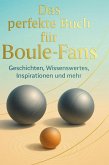 Das perfekte Buch für Boule-Fans Das perfekte Buch für Boule-Fans