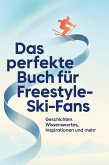 Das perfekte Buch für Freestyle-Ski-Fans