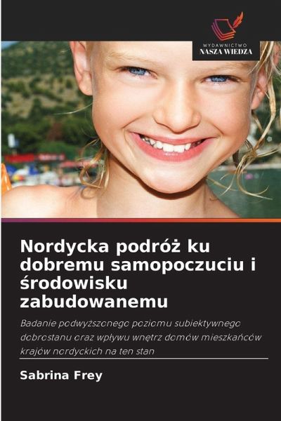 Nordycka podró¿ ku dobremu samopoczuciu i ¿rodowisku zabudowanemu