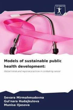 Models of sustainable public health development: - Mirmahmudovna, Sevara;Hudajkulova, Gul'nara;Iljasova, Munisa
