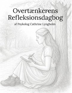 Overtænkerens Refleksionsdagbog