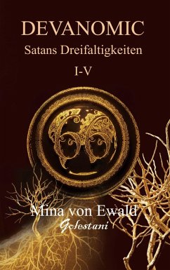 Satans Dreifaltigkeiten I bis V Satans Dreifaltigkeiten I bis V