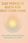 Das perfekte Buch für Self-Care-Fans Das perfekte Buch für Self-Care-Fans