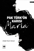 Pak Türkün Karisi Maria Pak Türkün Karisi Maria