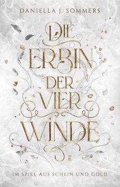 Die Erbin der vier Winde - Sommers, Daniella J. Die Erbin der vier Winde - Sommers, Daniella J.
