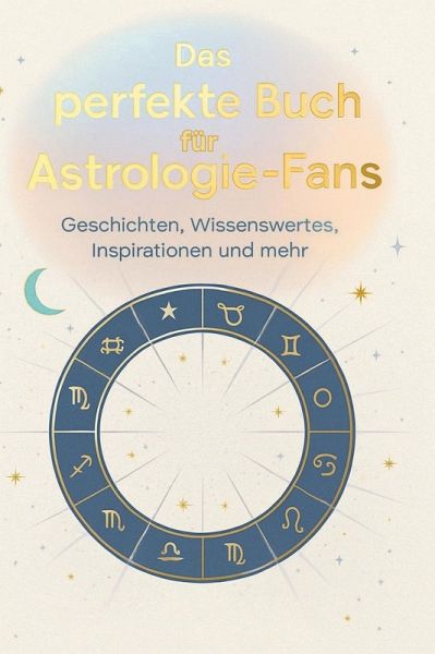 Das perfekte Buch für Astrologie-Fans