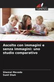 Ascolto con immagini e senza immagini: uno studio comparativo