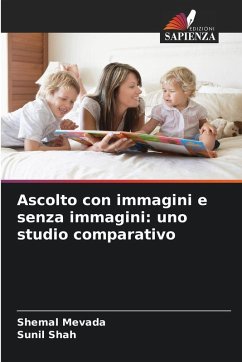 Ascolto con immagini e senza immagini: uno studio comparativo - Mevada, Shemal;Shah, Sunil Ascolto con immagini e senza immagini: uno studio comparativo - Mevada, Shemal;Shah, Sunil