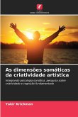 As dimensões somáticas da criatividade artística