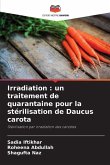 Irradiation : un traitement de quarantaine pour la stérilisation de Daucus carota
