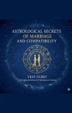 Astrological Secrets of Marriage and Compatibility