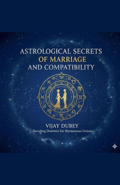 Astrological Secrets of Marriage and Compatibility