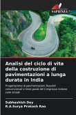 Analisi del ciclo di vita della costruzione di pavimentazioni a lunga durata in India