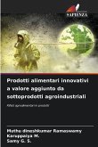 Prodotti alimentari innovativi a valore aggiunto da sottoprodotti agroindustriali