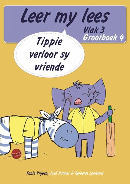 Leer my lees (Vlak 3 Grootboek 4): Tippie verloor sy vriende (Skooluitgawe) (eBook, ePUB)