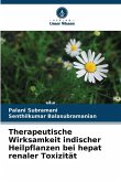 Therapeutische Wirksamkeit indischer Heilpflanzen bei hepat renaler Toxizität