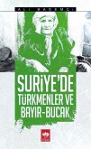 Suriyede Türkmenler ve Bayir - Bucak