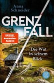 Grenzfall - Die Wut in seinem Blick