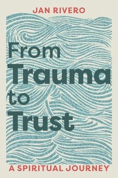 From Trauma to Trust - Rivero, Jan