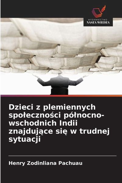 Dzieci z plemiennych spo¿eczno¿ci pó¿nocno-wschodnich Indii znajduj¿ce si¿ w trudnej sytuacji
