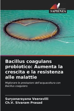 Bacillus coagulans probiotico: Aumenta la crescita e la resistenza alle malattie - Veeravilli, Suryanarayana;Sivaram Prasad, Ch.V. Bacillus coagulans probiotico: Aumenta la crescita e la resistenza alle malattie - Veeravilli, Suryanarayana;Sivaram Prasad, Ch.V.