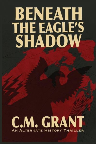 Beneath the Eagle's Shadow Beneath the Eagle's Shadow