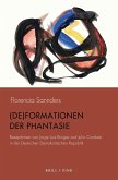 (De)Formationen der Phantasie