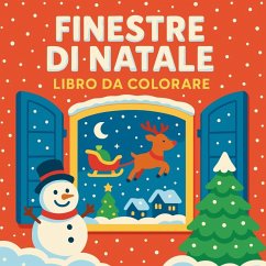 Finestre di Natale - Libro da Colorare - Martin, Chris Finestre di Natale - Libro da Colorare - Martin, Chris