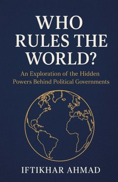 Who Rules The World? - Ahmad, Iftikhar