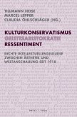 Kulturkonservatismus - Geistesaristokratie - Ressentiment