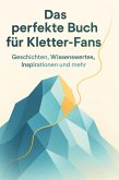 Das perfekte Buch für Kletter-Fans